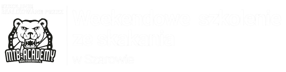 Szkolenie ze skakania w Szarowie by MTB Academy